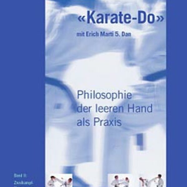 Philosophie der leeren Hand als Praxis, Band II